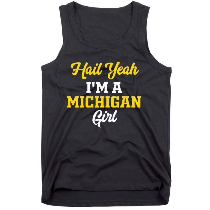 Hail Yeah I'm a Michigan Tank Top