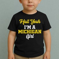Hail Yeah I'm a Michigan Toddler T-Shirt