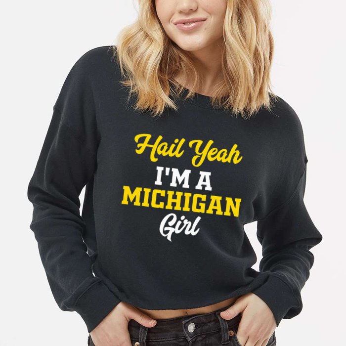 Hail Yeah I'm a Michigan Cropped Pullover Crew