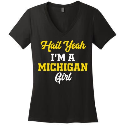 Hail Yeah I'm a Michigan Women's V-Neck T-Shirt