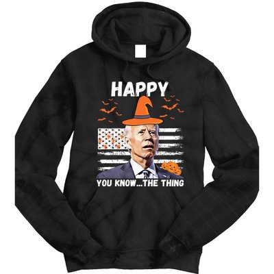 Happy You Know The Thing Funny Joe Biden Halloween Costume Tie Dye Hoodie