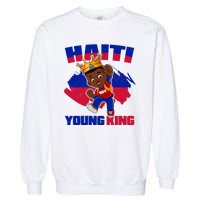 Haiti Young King 1804 Haiti Haitian Independence Garment-Dyed Sweatshirt