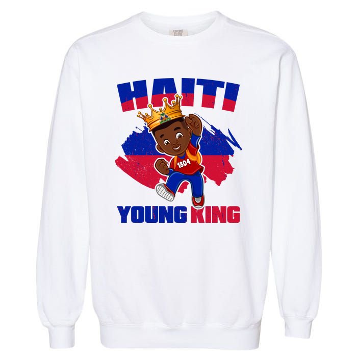 Haiti Young King 1804 Haiti Haitian Independence Garment-Dyed Sweatshirt