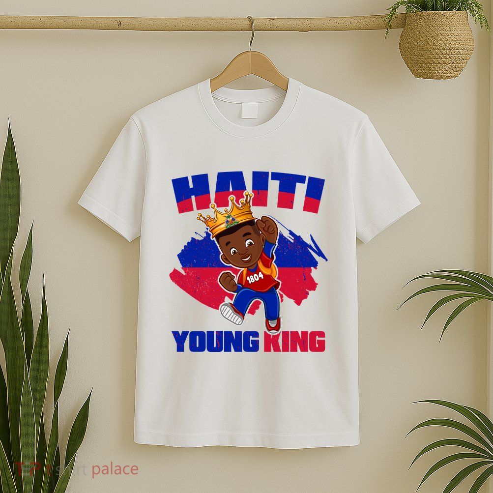 Haiti Young King 1804 Haiti Haitian Independence T-Shirt