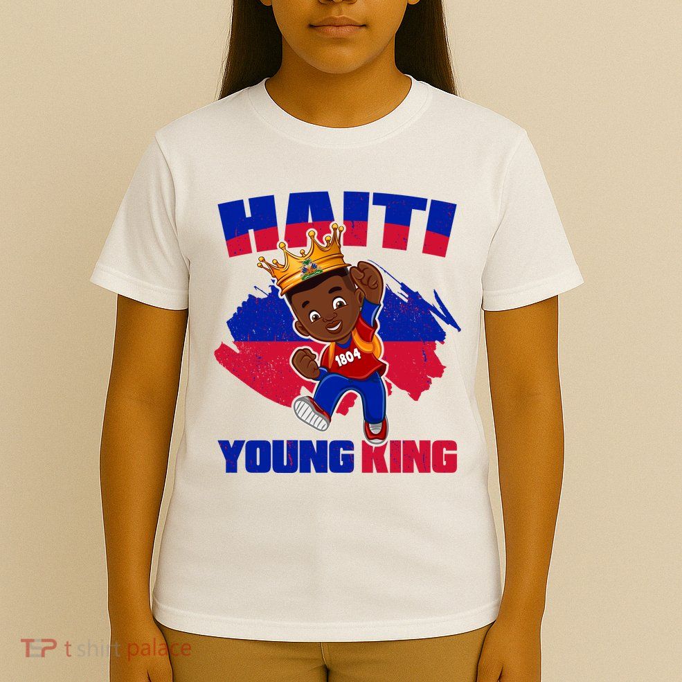 Haiti Young King 1804 Haiti Haitian Independence T-Shirt