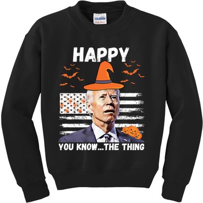 Happy You Know The Thing Funny Joe Biden Halloween Costume Kids Sweatshirt