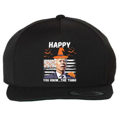 Happy You Know The Thing Funny Joe Biden Halloween Costume Wool Snapback Cap