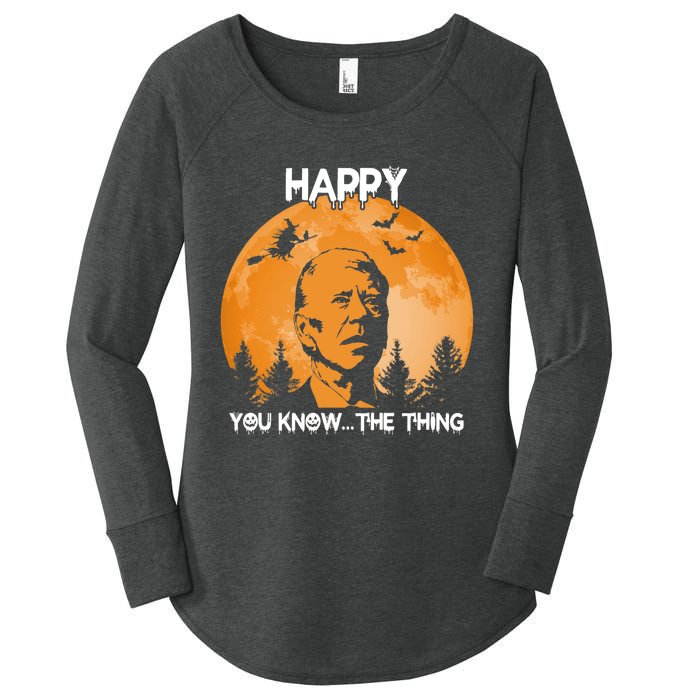 Happy You Know The Thing Funny Joe Biden Halloween Women's Perfect Tri Tunic Long Sleeve Shirt