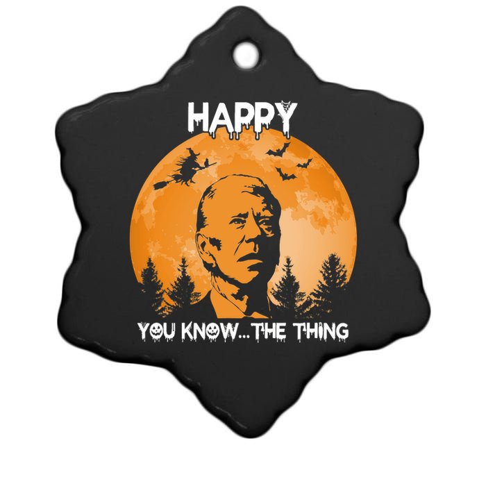 Happy You Know The Thing Funny Joe Biden Halloween Ceramic Star Ornament