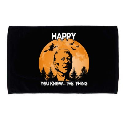 Happy You Know The Thing Funny Joe Biden Halloween Microfiber Hand Towel