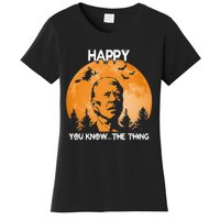 Happy You Know The Thing Funny Joe Biden Halloween Women's T-Shirt