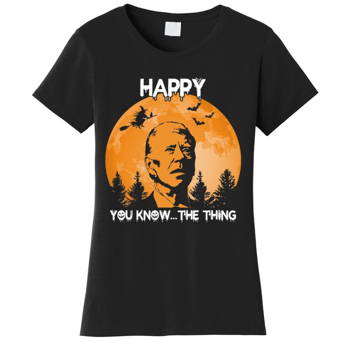 Happy You Know The Thing Funny Joe Biden Halloween Women's T-Shirt