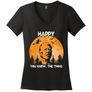 Happy You Know The Thing Funny Joe Biden Halloween Women's V-Neck T-Shirt