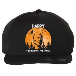 Happy You Know The Thing Funny Joe Biden Halloween Wool Snapback Cap