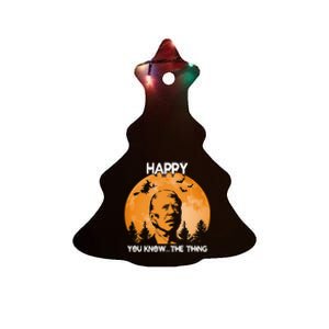 Happy You Know The Thing Funny Joe Biden Halloween Ceramic Tree Ornament