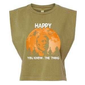 Happy You Know The Thing Funny Joe Biden Halloween Garment-Dyed Women's Muscle Tee