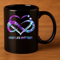 Heart Your Life Matters Suicide Prevention Awareness 11oz C Handle Ceramic Mug