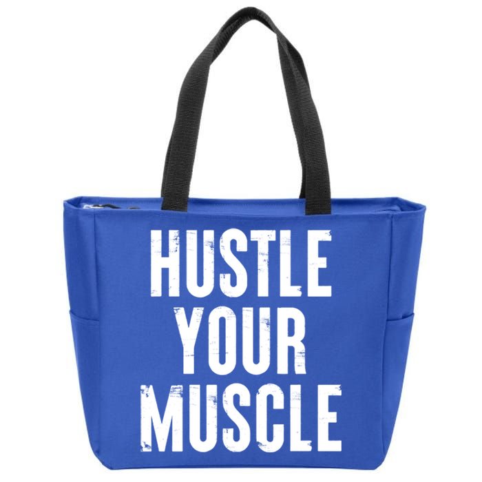 Hustle Your Muscle Motivation Gym Fitness Quote Art Gift Zip Tote Bag