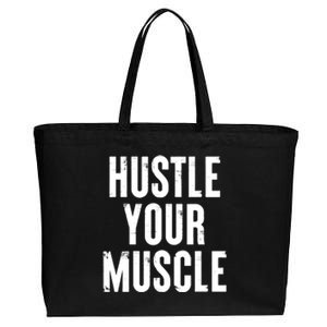 Hustle Your Muscle Motivation Gym Fitness Quote Art Gift Cotton Canvas Jumbo Tote