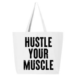 Hustle Your Muscle Motivation Gym Fitness Quote Art Gift 25L Jumbo Tote