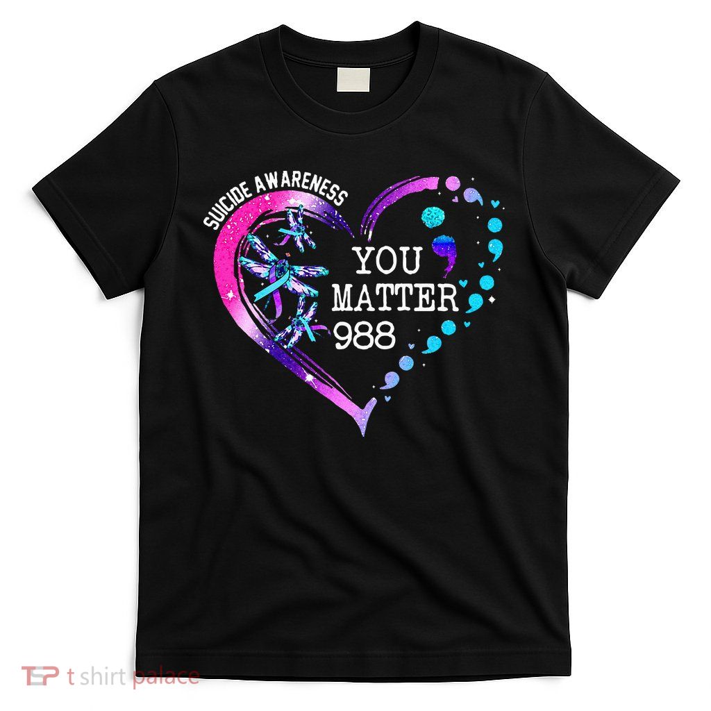 Heart You Matter 988 Suicide Prevention Awareness Dragonfly T-Shirt