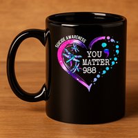 Heart You Matter 988 Suicide Prevention Awareness Dragonfly 11oz C Handle Ceramic Mug
