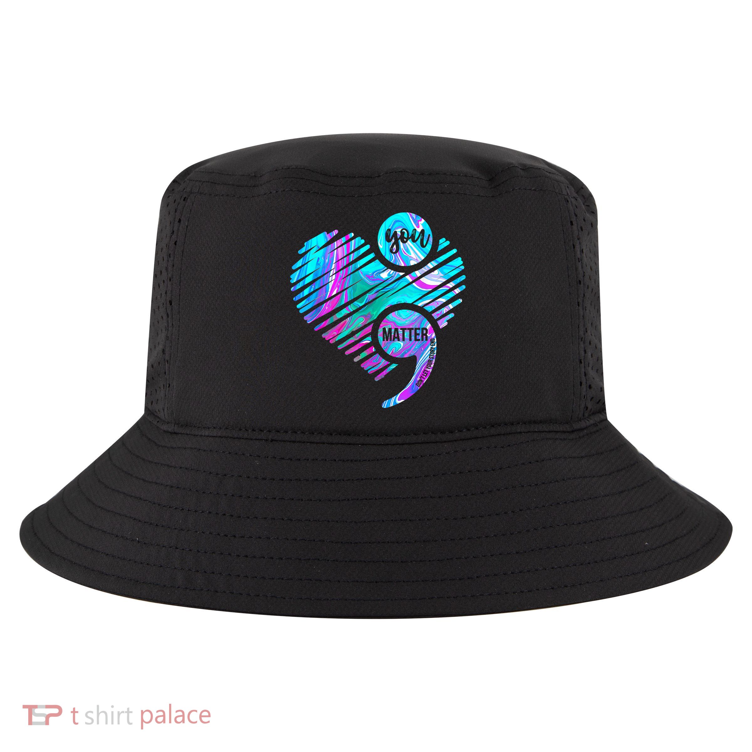 Heart You Matter Don't Let Story End Suicide Prevention Awareness Cool Comfort Performance Bucket Hat