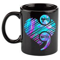 Heart You Matter Don't Let Story End Suicide Prevention Awareness 11oz C Handle Ceramic Mug