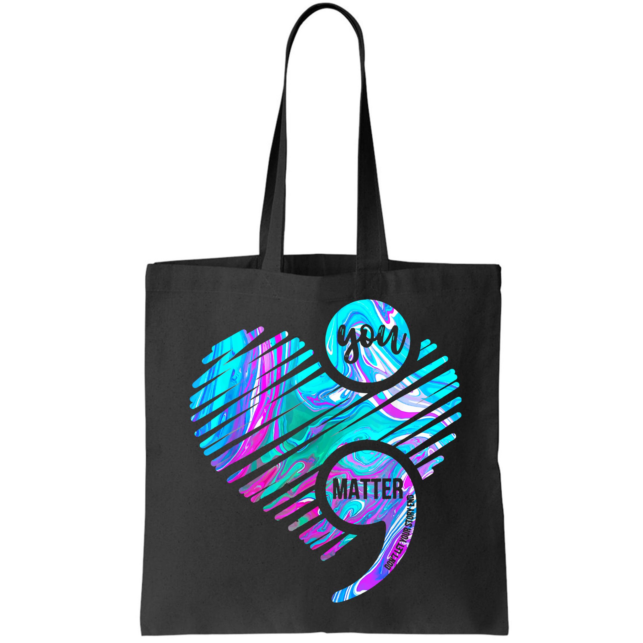 Heart You Matter Don't Let Story End Suicide Prevention Awareness Bag