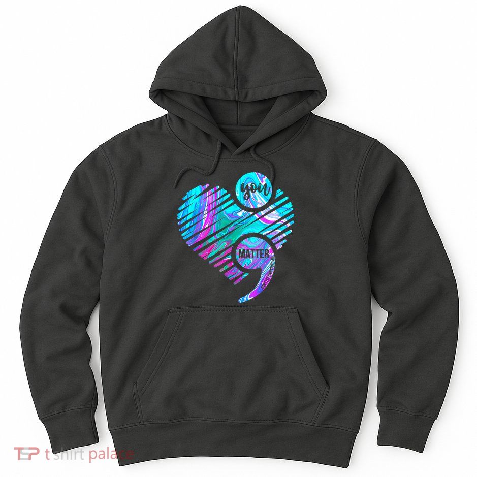 Heart You Matter Don't Let Story End Suicide Prevention Awareness Hoodie