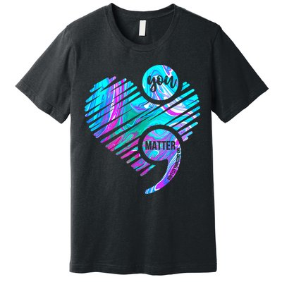 Heart You Matter Don't Let Story End Suicide Prevention Awareness Premium T-Shirt