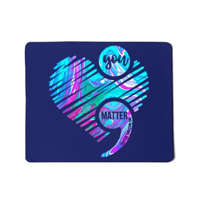 Heart You Matter Don't Let Story End Suicide Prevention Awareness Mousepad