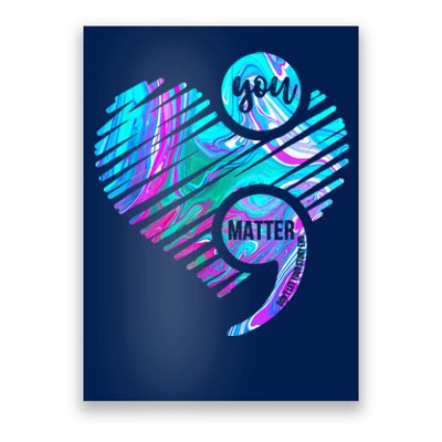 Heart You Matter Don't Let Story End Suicide Prevention Awareness Poster