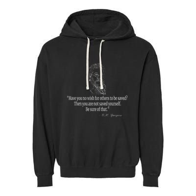 Have You No Wish Charles Spurgeon Quote Christian Evangelism Garment-Dyed Fleece Hoodie