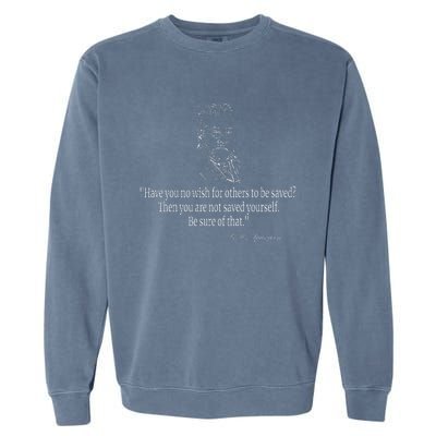 Have You No Wish Charles Spurgeon Quote Christian Evangelism Garment-Dyed Sweatshirt