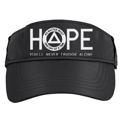 Hope YouLl Never Trudge Alone Sober Aa Na Sayings Gifts Adult Drive Performance Visor