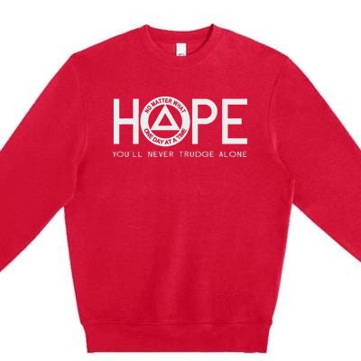 Hope YouLl Never Trudge Alone Sober Aa Na Sayings Gifts Premium Crewneck Sweatshirt