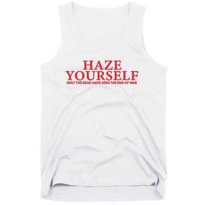 Haze Yourself Only The Dead Have Seen The End Of War Tank Top