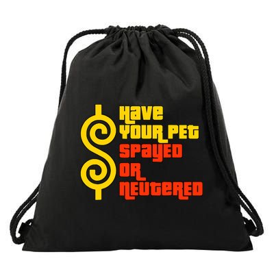 Have Your Pet Spayed Or Neutered Right Game Show Drawstring Bag