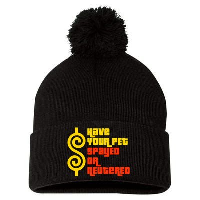 Have Your Pet Spayed Or Neutered Right Game Show Pom Pom 12in Knit Beanie