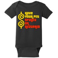 Have Your Pet Spayed Or Neutered Right Game Show Baby Bodysuit