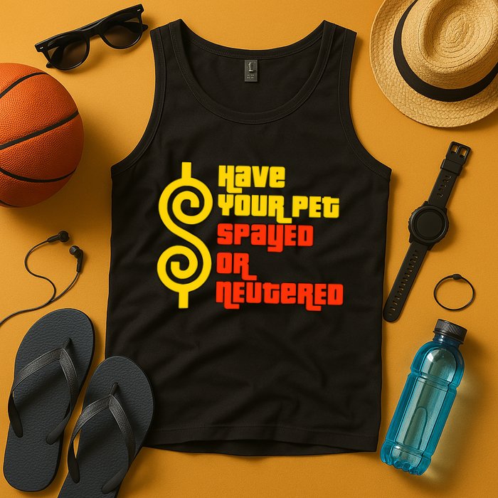 Have Your Pet Spayed Or Neutered Right Game Show Tank Top