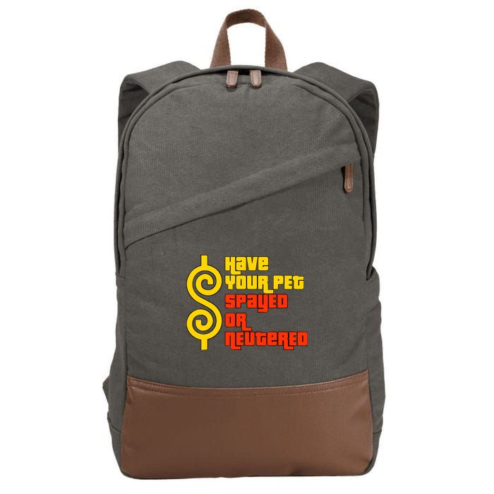 Have Your Pet Spayed Or Neutered Right Game Show Cotton Canvas Backpack