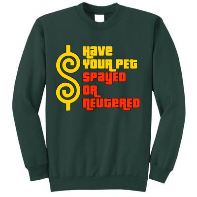 Have Your Pet Spayed Or Neutered Right Game Show Sweatshirt