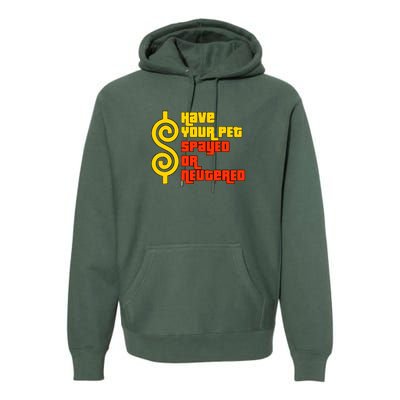 Have Your Pet Spayed Or Neutered Right Game Show Premium Hoodie