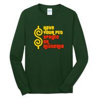 Have Your Pet Spayed Or Neutered Right Game Show Tall Long Sleeve T-Shirt