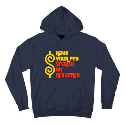 Have Your Pet Spayed Or Neutered Right Game Show Tall Hoodie