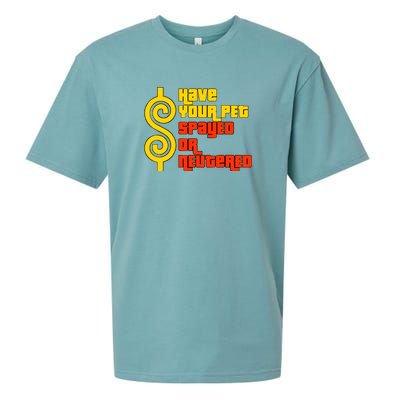 Have Your Pet Spayed Or Neutered Right Game Show Sueded Cloud Jersey T-Shirt