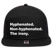 Hyphenated Non-Hyphenated The Irony 7 Panel Mesh Trucker Snapback Hat