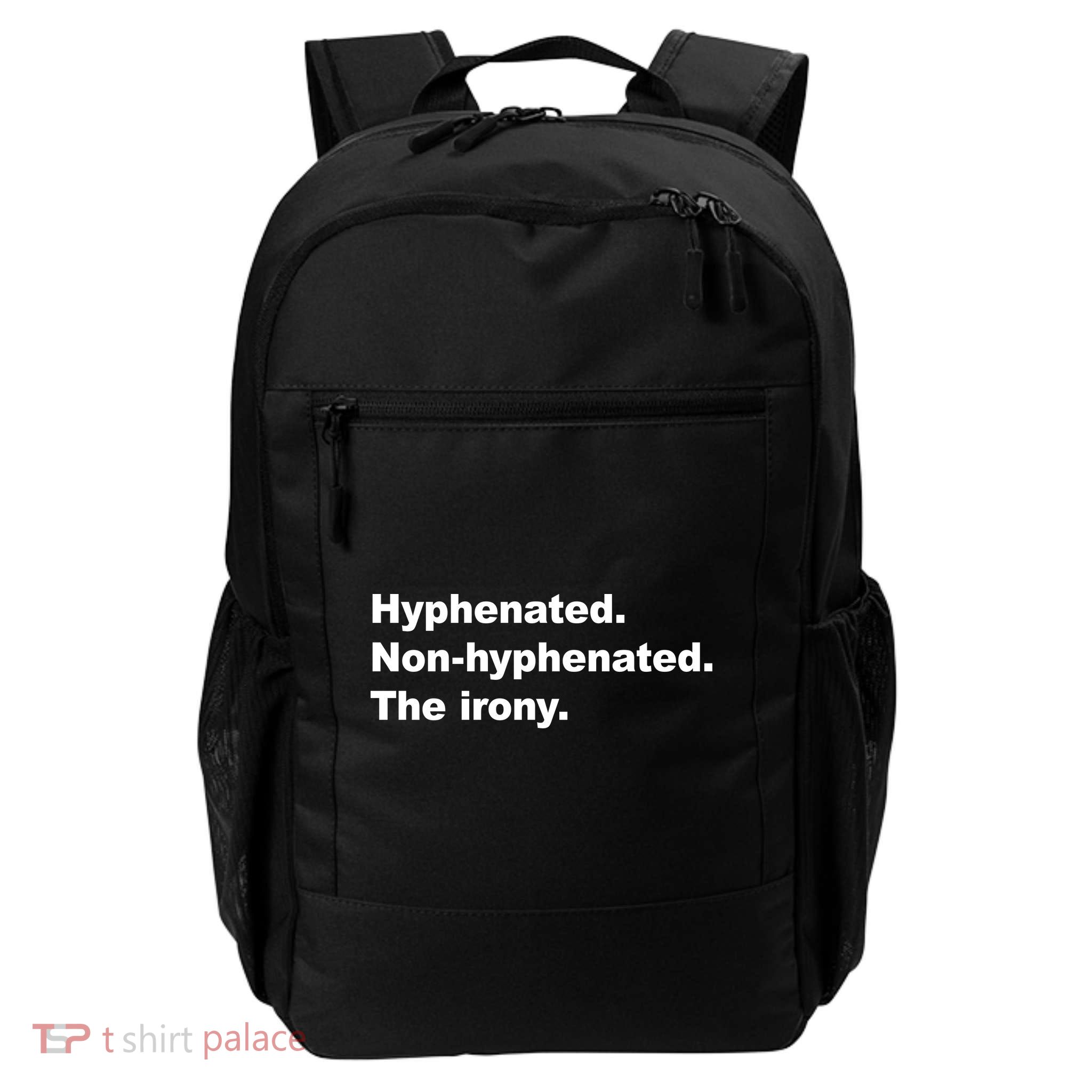 Hyphenated Non-Hyphenated The Irony Backpack